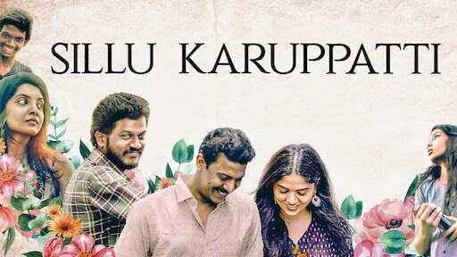 Watch Sillu Karuppatti Netflix